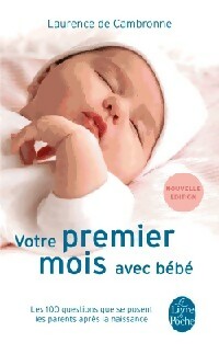 Votre premier mois avec bébé - L. De Cambronne