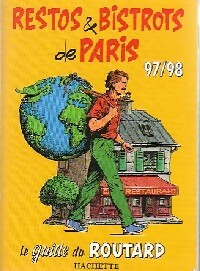 Restos & bistros de Paris 9/9998 - Philippe Gloaguen