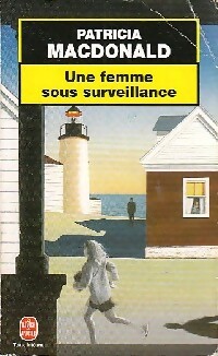 Une femme sous surveillance - Patricia J. MacDonald
