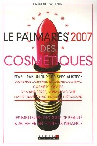 Le palmarès 2007 des cosmétiques - Laurence Wittner