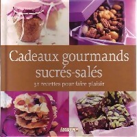 Cadeaux gourmands sucrés-salés - Collectif