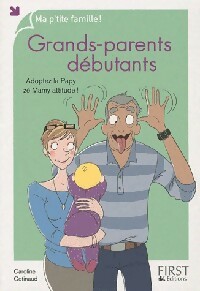 Grands-parents débutants - Caroline Cotinaud