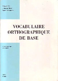 Vocabulaire orthographique de base - François Ters