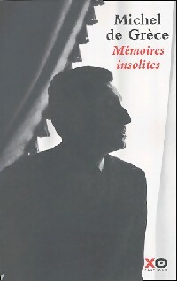 Mémoires insolites - Michel De Grèce