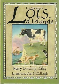 Les anciennes lois d'Irlande - Mary Dowling Daley