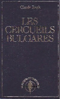Les cercueils bulgares - Claude Rank