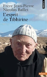 L'esprit de Tibhirine - Jean-Pierre Schumacher