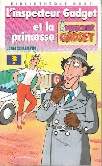 L'inspecteur Gadget et la princesse - Jean Chalopin