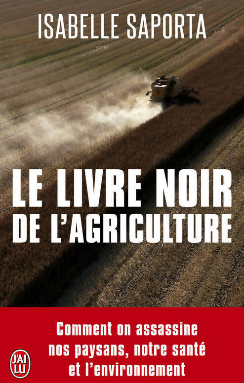 Le livre noir de l'agriculture - Isabelle Saporta