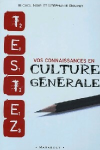Testez vos connaissances en culture générale - Michel Noir