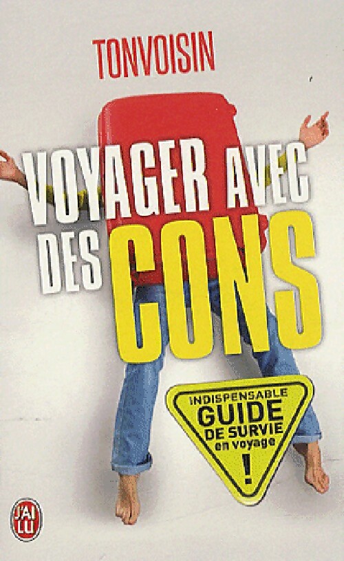 Voyager avec des cons - Tonvoisin
