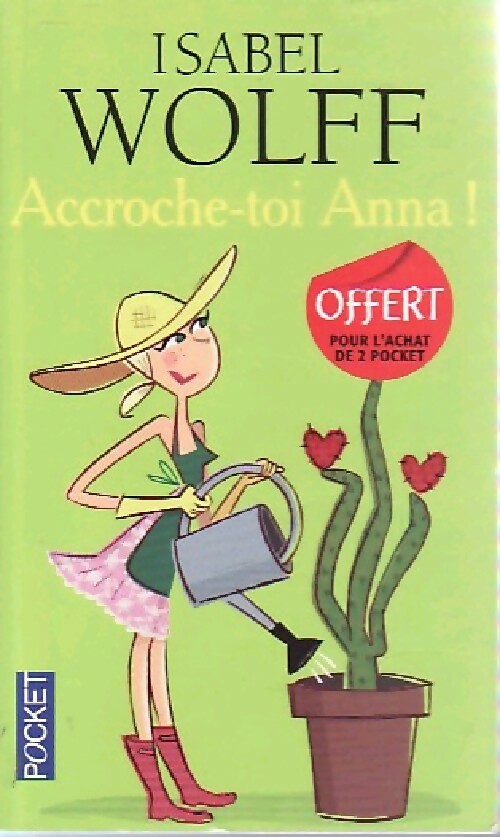 Accroche-toi, Anna ! - Isabel Wolff