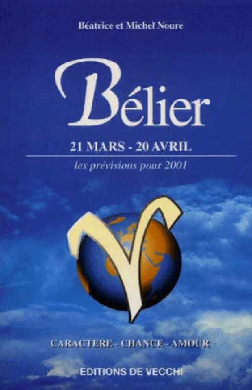 Bélier, 21 mars-20 avril, les prévisions pour 2001 - Béatrice Noure