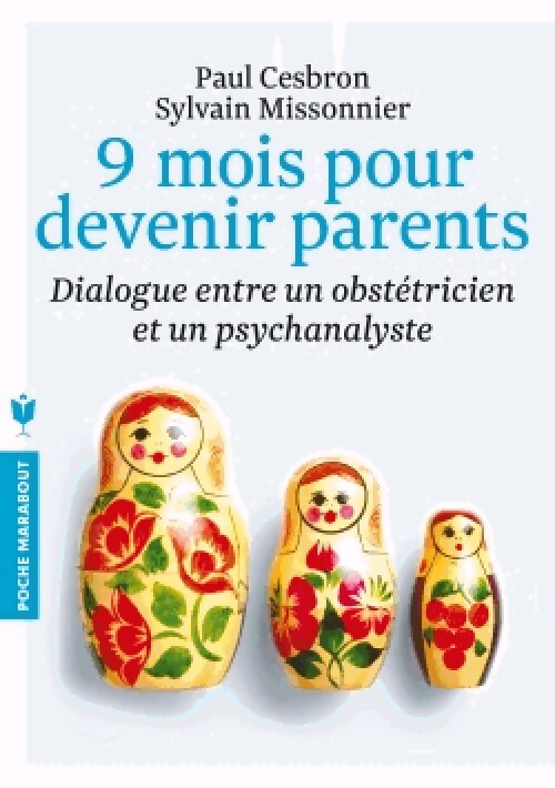9 Mois pour devenir parents - Sylvain Missonnier