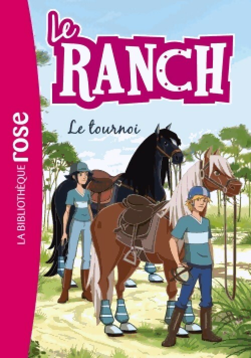 Le ranch Tome VIII : Le tournoi - Collectif
