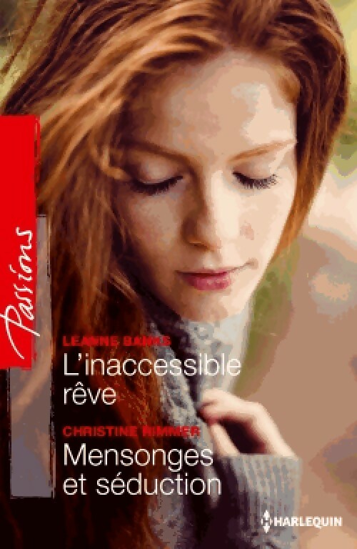 L'inaccessible rêve / Mensonges et séduction - Christine Rimmer