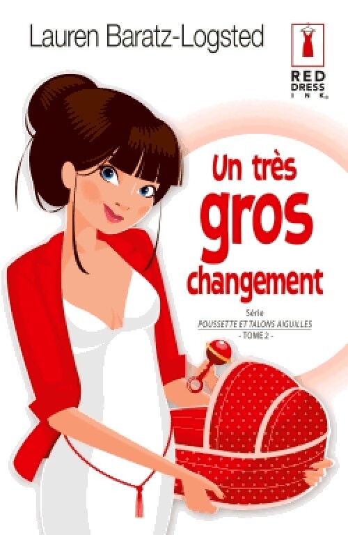 Un très gros changement - Lauren Baratz-Logsted