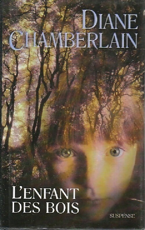 L'enfant des bois - Diane Chamberlain