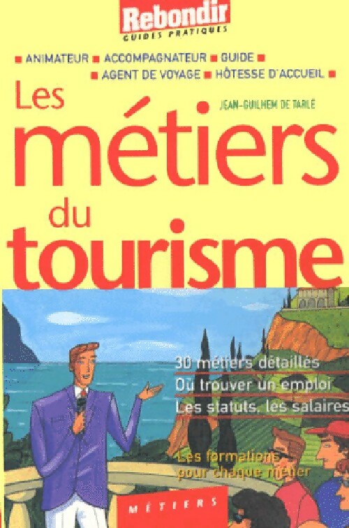 Les métiers du tourisme - Philippe Charollois