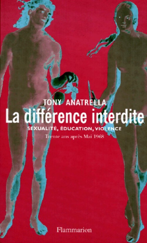 La différence interdite - Tony Anatrella