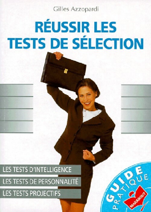 Réussir les tests de sélection - Gilles Azzopardi