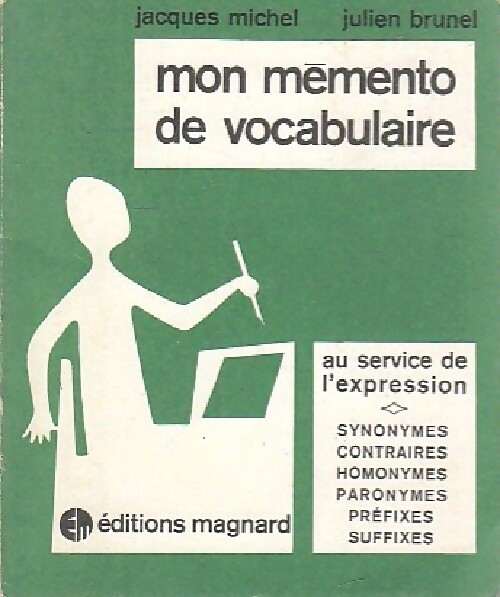 Mon mémento de vocabulaire - Jacques Michel