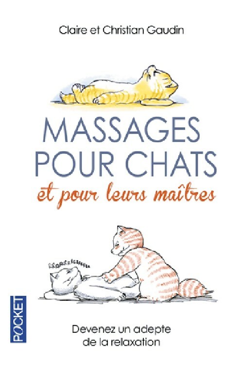 Massages pour chats et pour leurs maîtres - Claire Gaudin