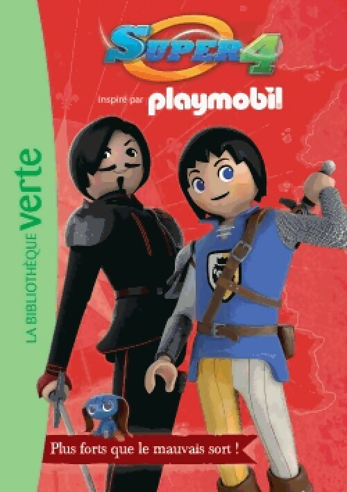Playmobil Super 4 Tome II : Plus forts que le mauvais sort ! - Inconnu 
