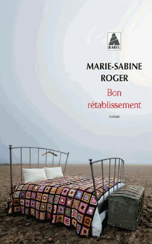 Bon rétablissement - Marie-Sabine Roger