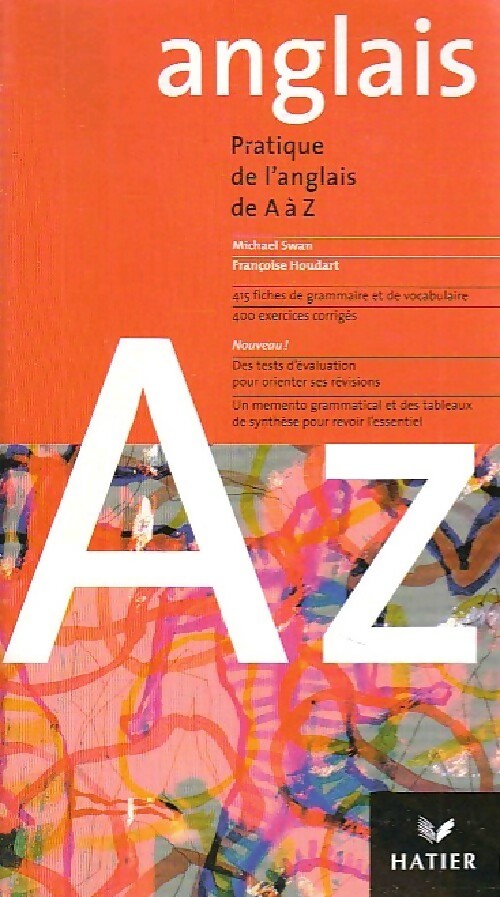 Pratique de l'anglais de A à Z - Michael Swan