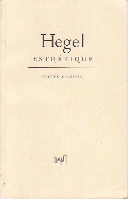 Esthétique - Hegel G. W. F.