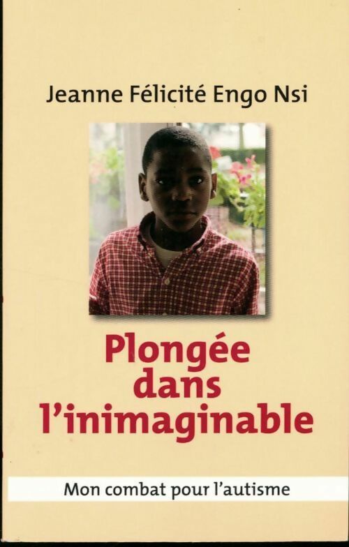 Plongée dans l'inimaginable - Jeanne Félicité Engo Nsi