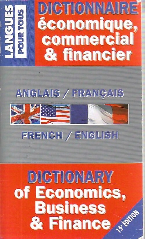 Dictionnaire de l'anglais économique, commercial et financier - Jean-Pierre Berman