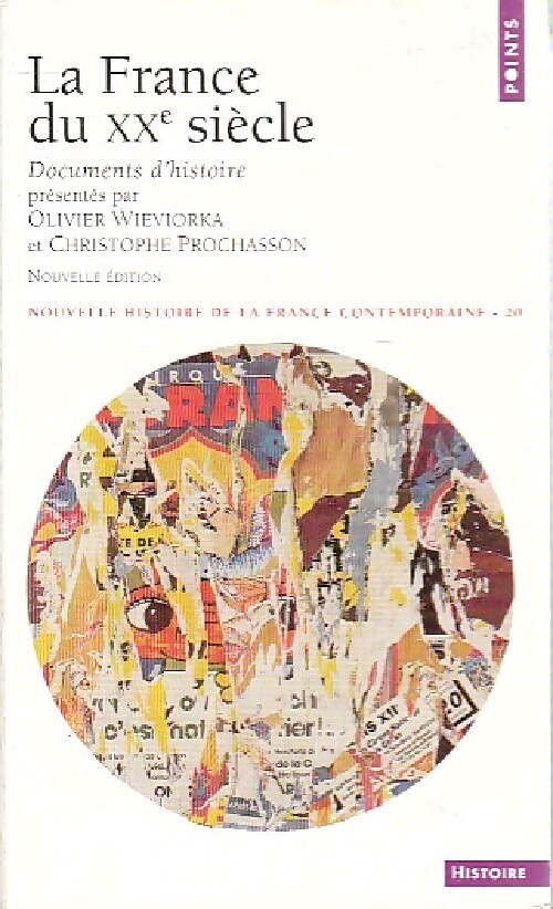 Nouvelle histoire de la France contemporaine Tome XX : La France du XXe siècle, documents d'histoire