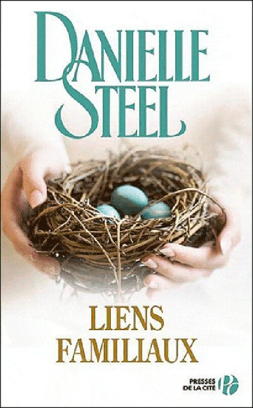 Liens familiaux - Danielle Steel