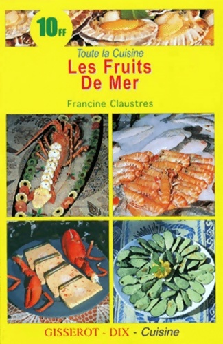 Les fruits de mer - Francine Claustres