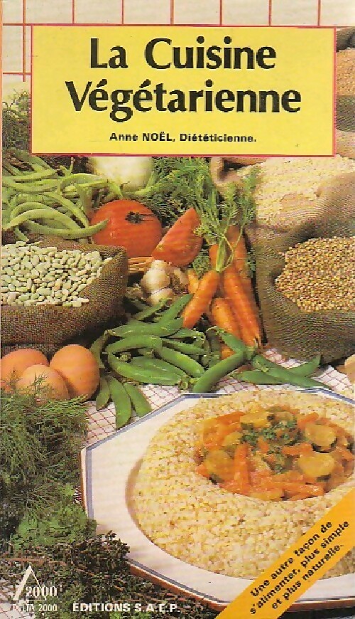 La cuisine végétarienne - Anne Noel