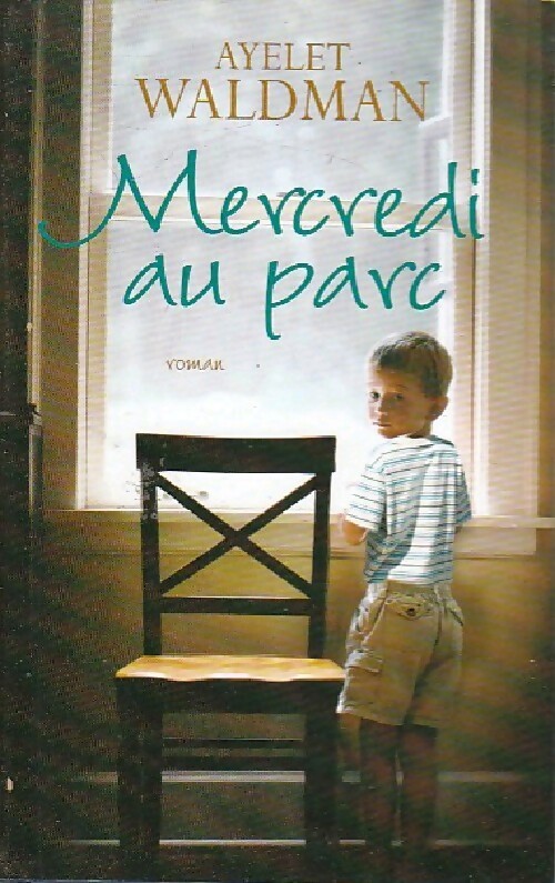 Mercredi au parc - Ayelet Waldman