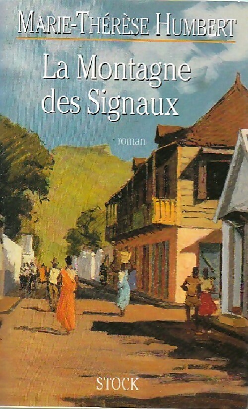 La montagne des signaux - Marie-Thérèse Humbert