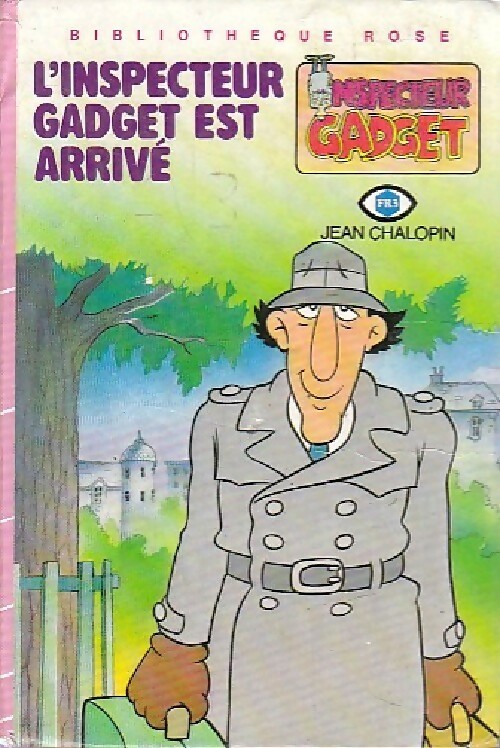 L'inspecteur gadget est arrivé - Jean Chalopin