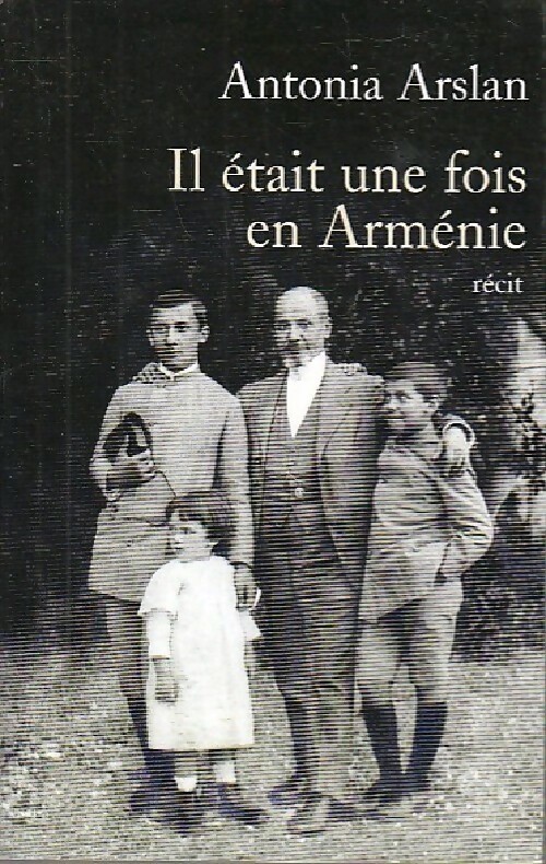 Il était une fois en Arménie - Antonia Arslan