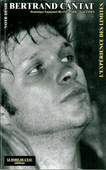 L'expérience des limites - Bertrand Cantat