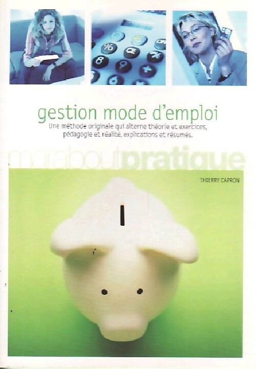 Gestion mode d'emploi - Thierry Capron