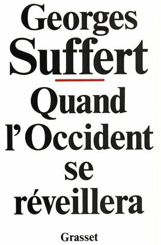 Quand l'Occident se réveillera - Georges Suffert