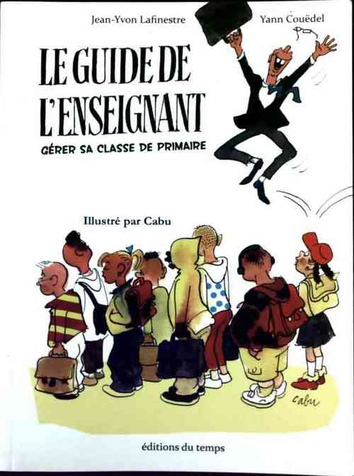 Le guide de l'enseignant - Jean-Yvon Lafinestre