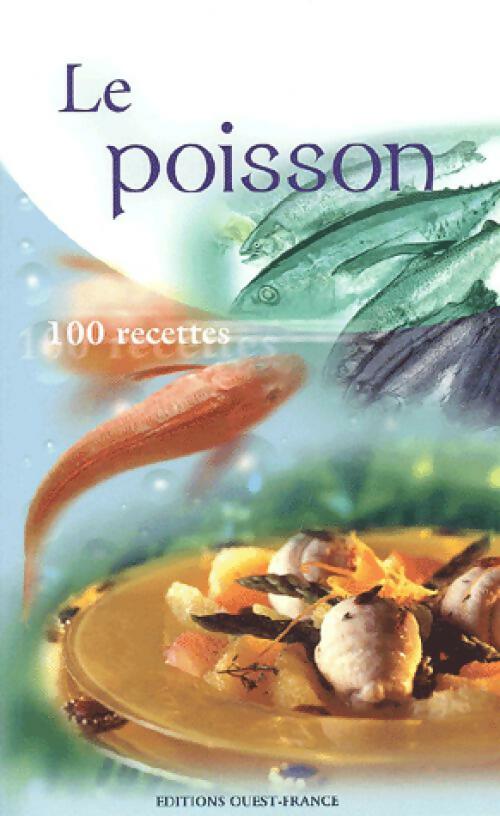 Le poisson, 100 recettes - Inconnu
