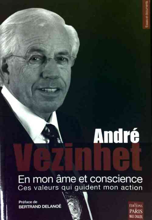 En mon âme et conscience - André Vezinhet