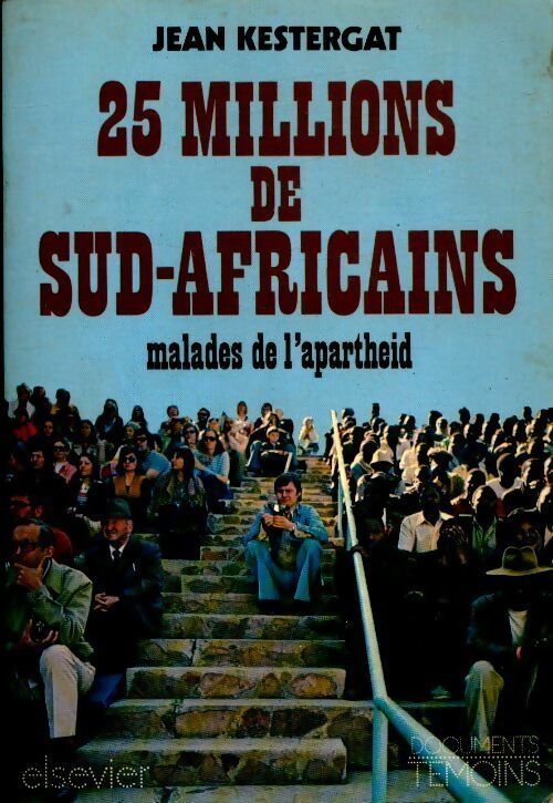 25 millions de sud africains - Jean Kestergat