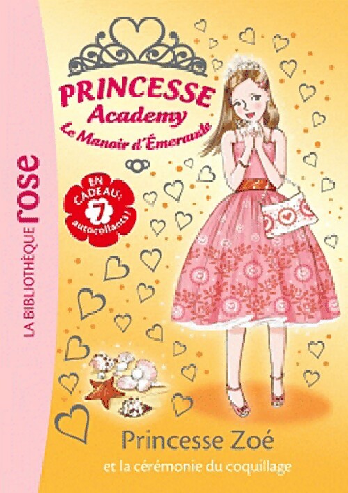 Princesse Academy Tome XXXV : Princesse Zoé et la cérémonie du coquillage - Vivian French