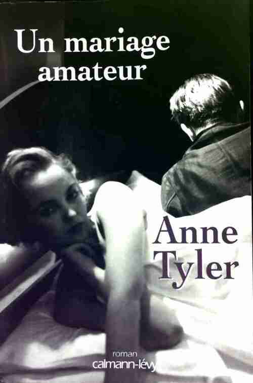 Un mariage amateur - Anne Tyler
